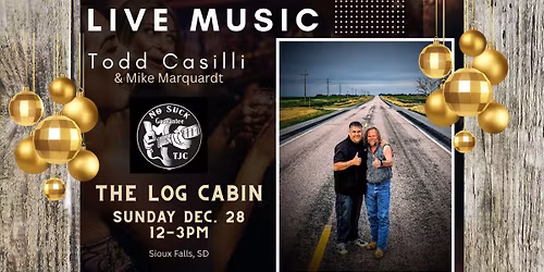 Todd Casilli & Mike Marquardt at The Log Cabin