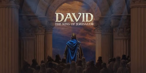 DAVID, The King of Jerusalem