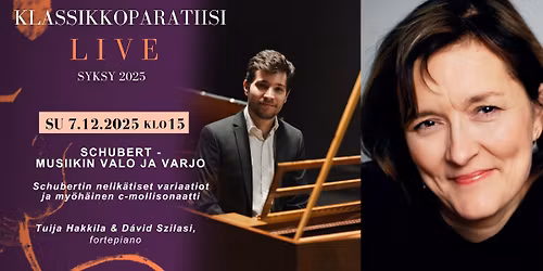 Klassikkoparatiisi LIVE: Schubert - musiikin valo ja varjo