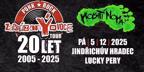 Jind\u0159ich\u016fv Hradec - 20 let tour zak\u00e1zan\u00ddovoce + Hobit\u00ed noha