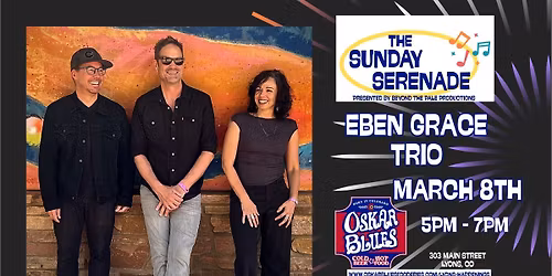 The Sunday Serenade w\/ Eben Grace Trio