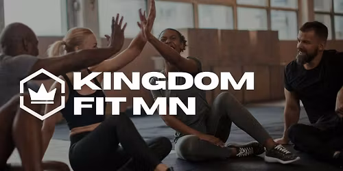 Kingdom Fit MN - Saturday Workout and Word!