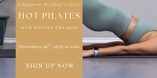 Hot Pilates with Katelyn Chargois