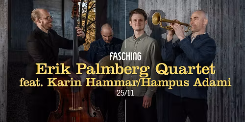 Erik Palmberg Quartet feat. Karin Hammar \/ Hampus Adami | Fasching, Stockholm
