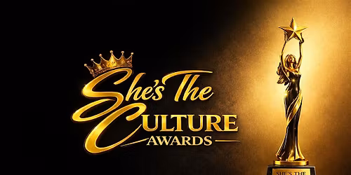 She\u2019s The Culture Awards