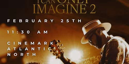 I Can Only Imagine 2 - Movie Outing