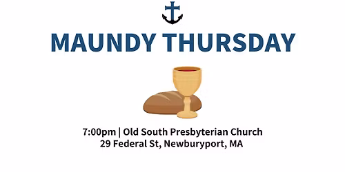 Maundy Thursday at Old South