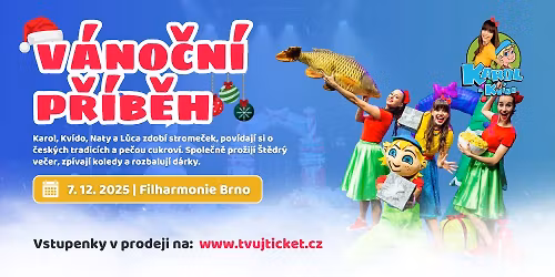 Karol a Kv\u00eddo - V\u00c1NO\u010cN\u00cd P\u0158\u00cdB\u011aH - Brno, 7.12.2025 