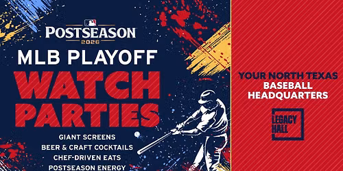 MLB Playoffs at Legacy Hall