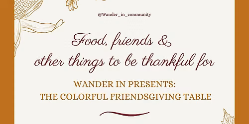 Wander In: The Colourful Friendsgiving Potluck Table \u2728