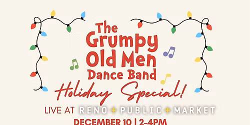 The Grumpy Old Men Holiday Special  LIVE at Reno Public Market