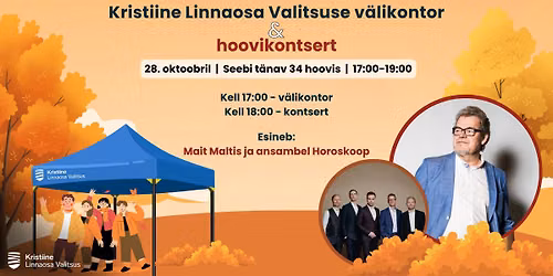 Kristiine Linnaosa Valitsuse v\u00e4likontor & hoovikontsert