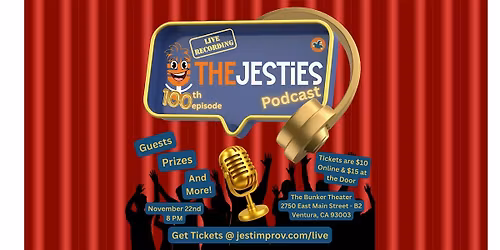 The Jesties Podcast Live Recording for Episode 100!