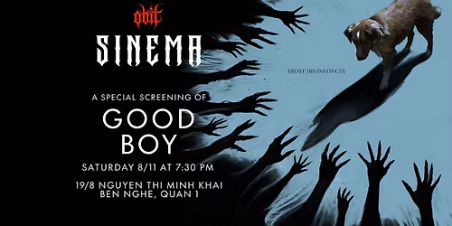Sinema Movie Night Vol. 4 - GOOD BOY