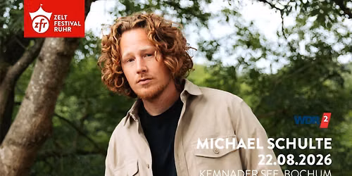 Michael Schulte at Zeltfestival Ruhr 2026 — Hevener Str. 335, 44801 Bochum, Germany