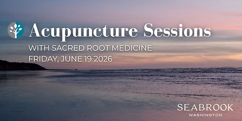 Acupuncture Sessions with Sacred Root Medicine