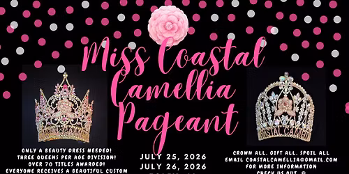 2026 Miss Coastal Camellia Title Pageant