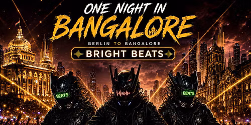 ONE NIGHT IN BANGALORE ft BRIGHT BEATS