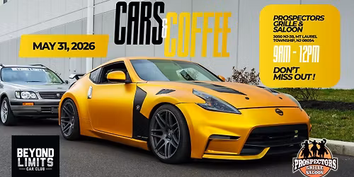 Beyond Limits & Prospectors Cars and Coffee