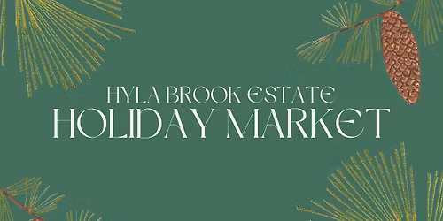Hyla Brook Estate Holiday Market