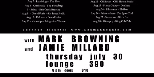 WAX MANNEQUIN & THE KETTLE BLACK w\/ JAMIE MILLARD + MARK BROWNING