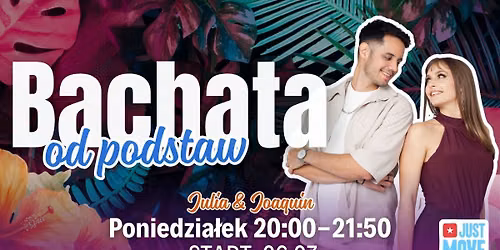Bachata od podstaw z Juli\u0105 i Joaquinem - START 29.06