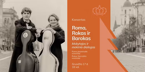 Koncertas \u201eRoma, Rokas ir barokas\u201c