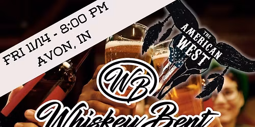 The American West LIVE @ Whiskey Bent Bar And Grill