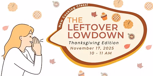 The Leftover Lowdown - Thanksgiving Edition