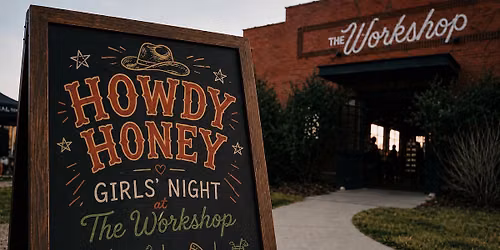 Howdy Honey | Western Gal\u2019s Night at The Workshop