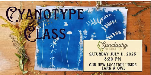 Cyanotype Class - Make Botanical Prints!