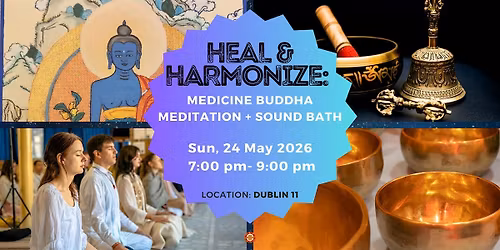 Heal & Harmonize: Medicine Buddha Meditation + Sound Bath