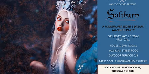 Saltburn - A Midsummer Nights Dream Mansion Party