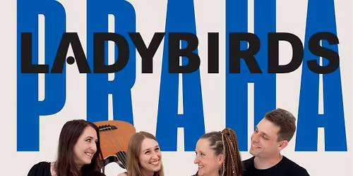Ladybirds v Praze 26.3. Klub V\u00e1lec 