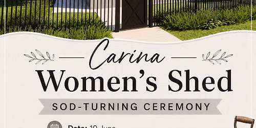 Carina Women's Shed Sod-turning