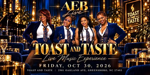 AEB LIVE: Toast and Taste- A Live Music Experience