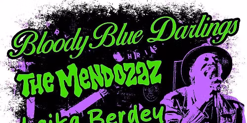 Bloody Blue Darlings, The Mendoza + Laika Berdey