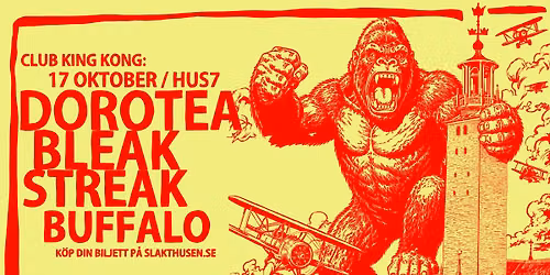 Club King Kong - Dorotea, Buffalo och Bleak Streak