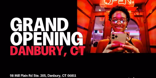 Grand Opening in Danbury, CT