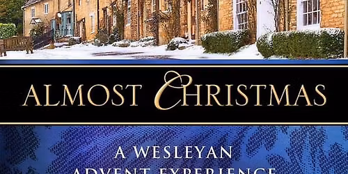 Almost Christmas - An Advent Experience