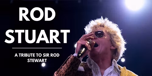 Rod Stuart - A Tribute To Rod Stewart