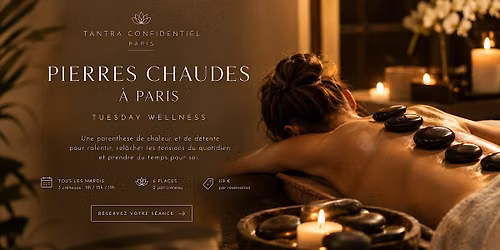 Pierres Chaudes \u00e0 Paris \u2014 Tuesday Wellness