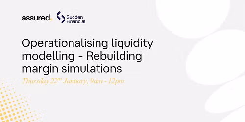 Operationalising liquidity modelling - Rebuilding margin simulations