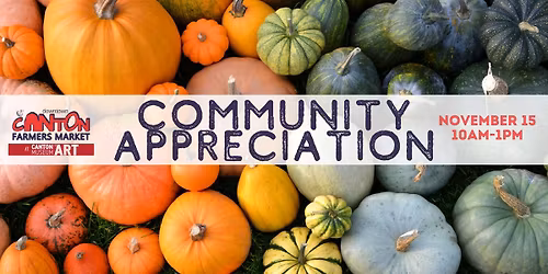 Community Appreciation Day - Indoor Farmers' Market