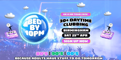 Bed By 10 Returns To Birmingham!
