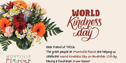 World Kindness Day Fundraiser for TVCCA @ Montville Florist