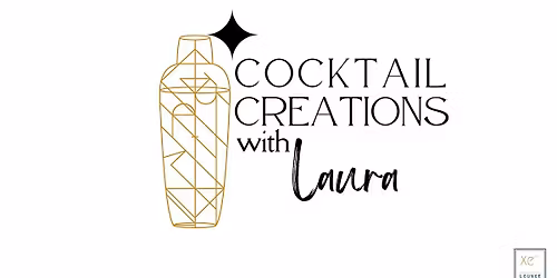 COCKTAIL CREATIONS WITH LAURA