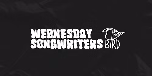 Wednesday Songwriters - May 6, 2026