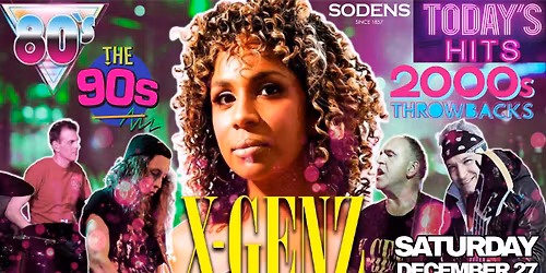 X-GENZ 80's 90's 2000's show at Sodens!