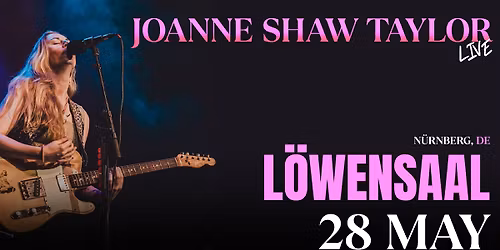 Joanne Shaw Taylor Live in Nurnberg, DE on May 28, 2026